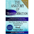 The Anatomy of Transformation: A Proven System Creating Results For Over A Quarter Century - Paperback