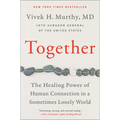 Together: The Healing Power of Human Connection in a Sometimes Lonely World - Paperback