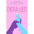 Derailed: A Sweet Teen Romantic Comedy: Book 2 in the Dryden High Series - Paperback
