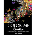 Color Me Creative: An Adult Coloring Book for the Creative Muse In Everyone - Paperback