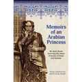 Memoirs of an Arabian Princess: An Accurate Translation of Her Authentic Voice - Paperback