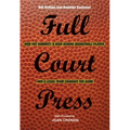 Full Court Press: How Pat Summitt, A High School Basketball Player, and a Legal Team Changed the Game - Paperback