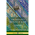 The Masnavi I Ma'navi of Rumi: Complete (Persian and Sufi Poetry) (Hardcover) - Hardcover