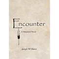 Encounter: A Historical Novel - Hardcover
