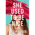 She Used to Be Nice - Paperback