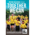 Together We Can: 33 Marathons in 26 Days - Paperback