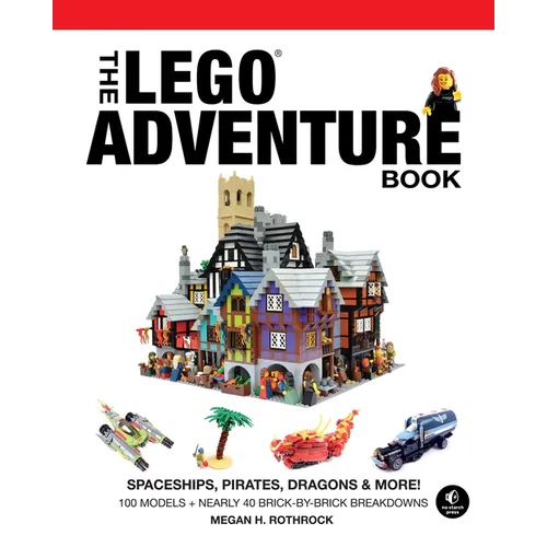 The Lego Adventure Book, Vol. 2: Spaceships, Pirates, Dragons & More! - Hardcover