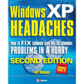Windows XP Headaches: How to Fix Common (and Not So Common) Problems in a Hurry - Paperback