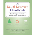 The Rapid Recovery Handbook: Your Complete Guide to Faster Healing After Surgery - Paperback