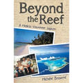 Beyond the Reef: A Medical Volunteer Sojourn - Paperback