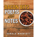 Bacon Bits: Poems and Notes - Paperback