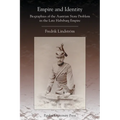 Empire and Identity: Biographies of the Austrian State Problem in the Late Habsburg Empire - Paperback