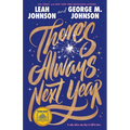 There's Always Next Year: A Good Morning America Book Club Pick - Hardcover