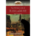 The Strange Case of Dr. Jekyll and Mr. Hyde: Illustrated (Aziloth Books) - Paperback