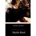 Old Rose and Silver - Paperback