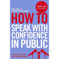 How To Speak With Confidence in Public - Paperback