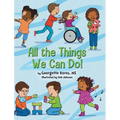 All the Things We Can Do! - Hardcover