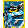 It's a Numbers Game! Hockey: The Math Behind the Perfect Slap Shot, the Split-Second Save, and So Much More! - Hardcover