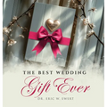 The Best Wedding Gift Ever - Hardcover