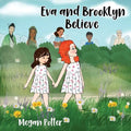 Eva and Brooklyn Believe - Paperback