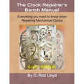 Clock Repairer's Bench Manual: Everything you need to know When Repairing Mechanical Clocks - Paperback