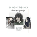 On and off the Couch: Memoir of a Psychoanalyst - Paperback
