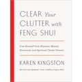 Clear Your Clutter with Feng Shui (Revised and Updated): Free Yourself from Physical, Mental, Emotional, and Spiritual Clutter Forever - Hardcover