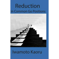 Reductions in Common Go Positions - Paperback