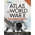 Atlas of World War II: History's Greatest Conflict Revealed Through Rare Wartime Maps and New Cartography - Hardcover