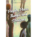 People, Places, Things, and Situations - Paperback