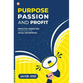 Purpose, Passion and Profit: Impactful marketing Strategies for Social Enterprises - Paperback