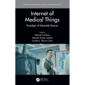 Internet of Medical Things: Paradigm of Wearable Devices - Paperback