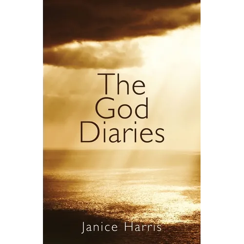 The God Diaries: A One-year Journey Into an Authentic Faith Experience - Paperback