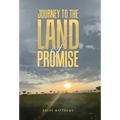 Journey to the Land of Promise - Hardcover