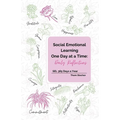 Social Emotional Learning One Day at a Time: Daily Reflections: SEL 365 Days a Year - Paperback