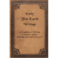 Early Flat Earth Writings - Paperback