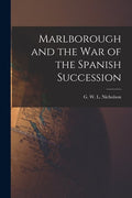 Marlborough and the War of the Spanish Succession - Paperback