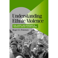 Understanding Ethnic Violence: Fear, Hatred, and Resentment in Twentieth-Century Eastern Europe - Paperback