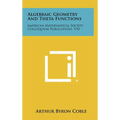 Algebraic Geometry and Theta Functions: American Mathematical Society Colloquium Publications, V10 - Hardcover