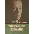 The Call of Cthulhu and Other Weird Stories - Hardcover