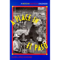 A Place in El Paso: A Mexican-American Childhood - Paperback