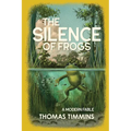 The Silence of Frogs - Paperback