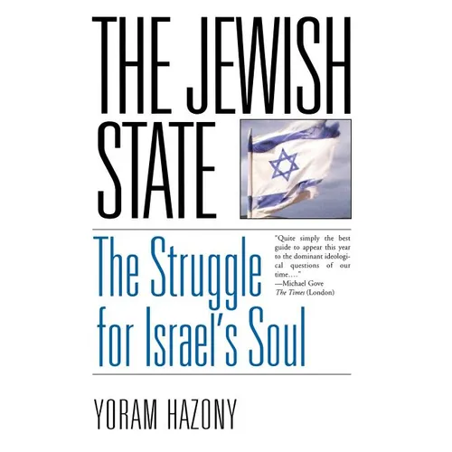 The Jewish State: The Struggle for Israel's Soul - Paperback