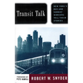 Transit Talk: New Yorks Bus and Subway Workers Tell Their Stories - Paperback