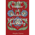 In the House of Modern Upbringing for Girls - Paperback