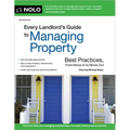 Every Landlord's Guide to Managing Property: Best Practices, from Move-In to Move-Out - Paperback