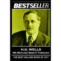 H. G. Wells - Mr Britling Sees It Through: The Bestseller of 1917 - Paperback