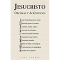 Jesucristo: Décimas y Acrósticos - Paperback