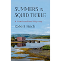 Summers in Squid Tickle: A Newfoundland Odyssey - Hardcover