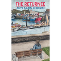 The Returnee: Alive Again in Howth - Hardcover